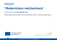 MODERNIZACE MECHANIZACE MODERNIZACE MECHANIZACE